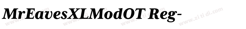 MrEavesXLModOT Reg字体转换 MrEavesXLModOT Reg字体转换